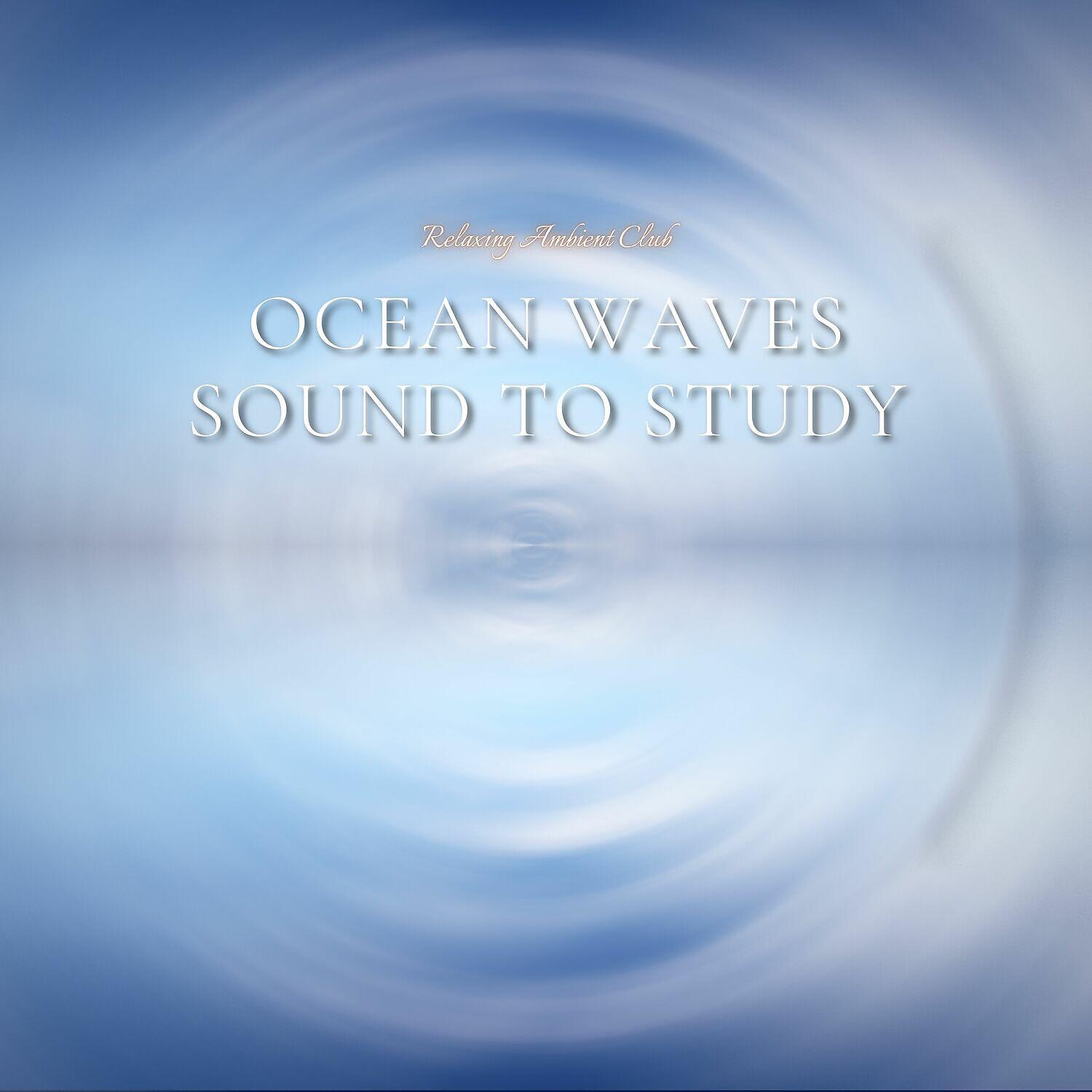Релиз Ocean Waves Sound to Study