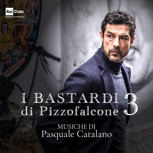 Релиз I bastardi di pizzofalcone 3 (Colonna sonora originale della Fiction TV)