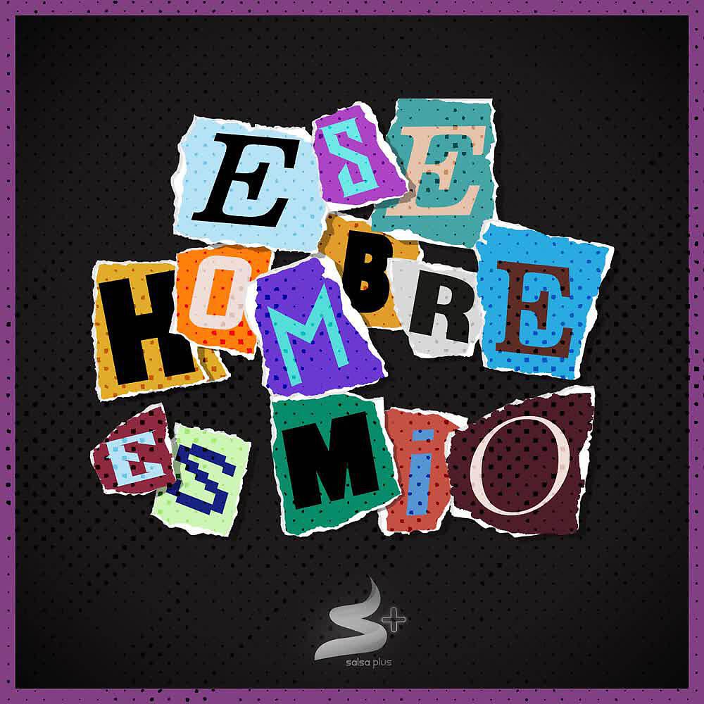 Релиз Ese Hombre Es Mio