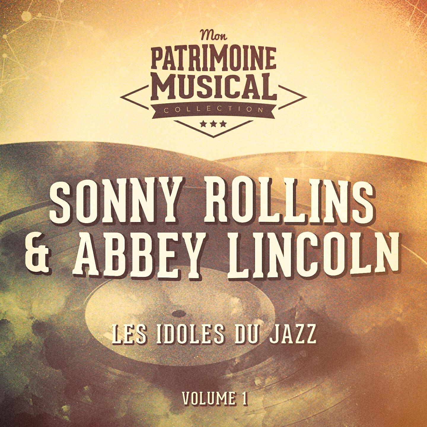 Релиз Les idoles du Jazz : Abbey Lincoln et Sonny Rollins, Vol. 1