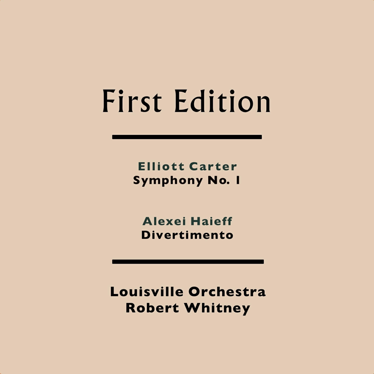 Релиз Elliott Carter: Symphony No. 1 - Alexei Haieff: Divertimento
