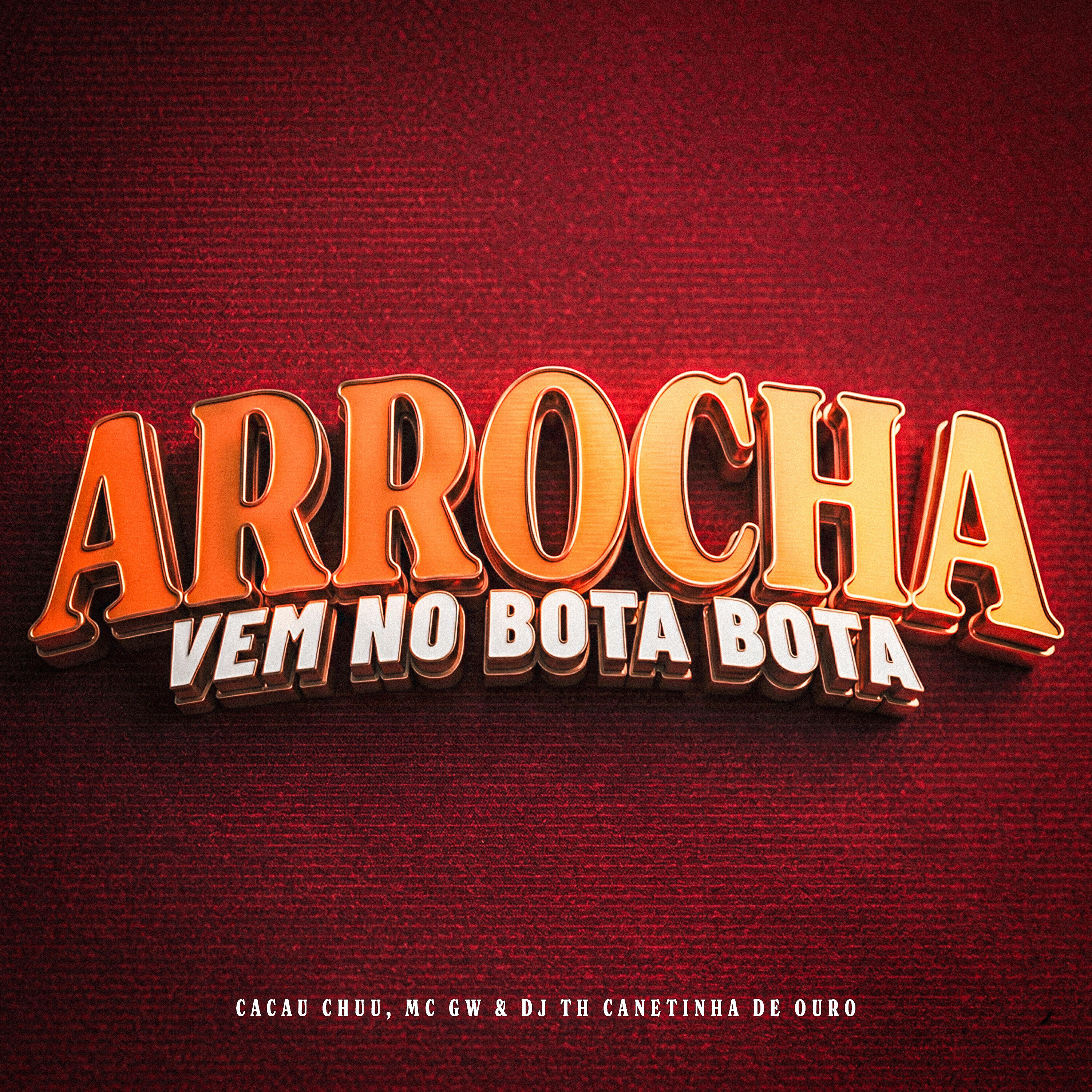 Релиз Arrocha Vem no Bota Bota