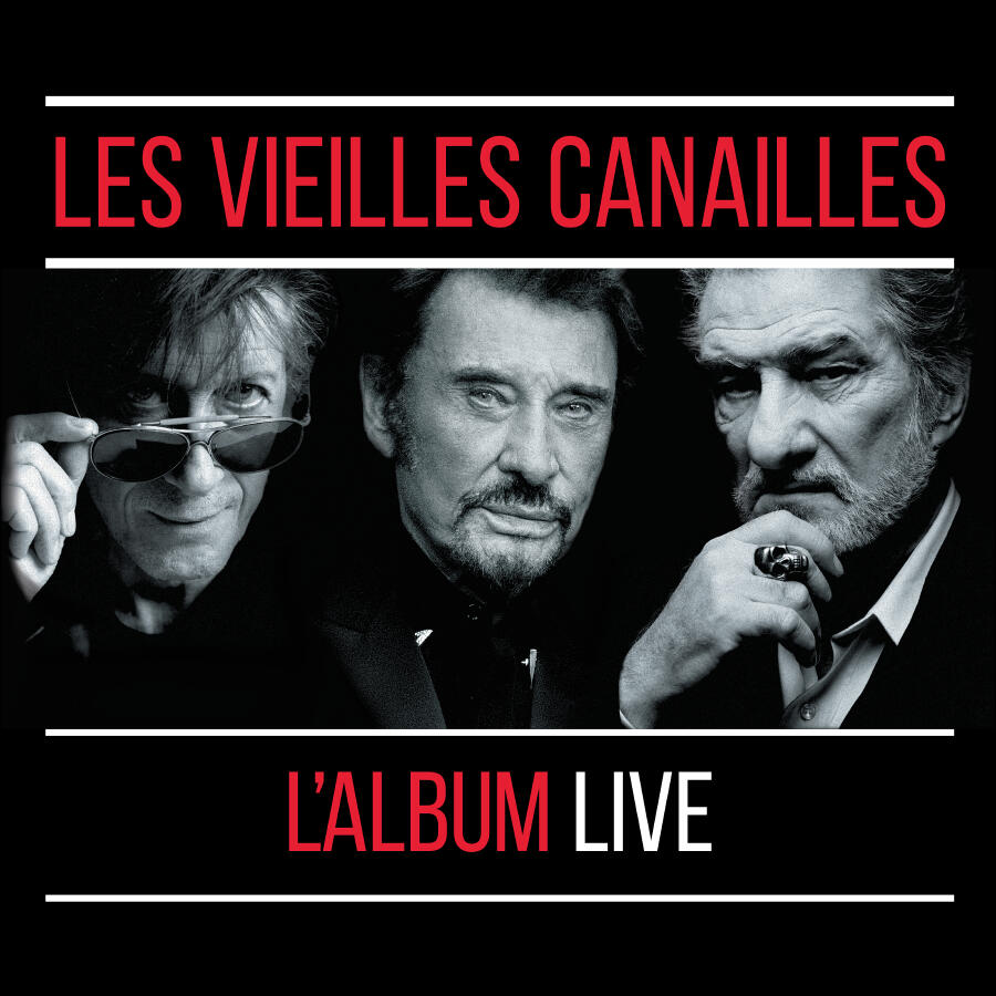 Релиз Les Vieilles Canailles : Le Live