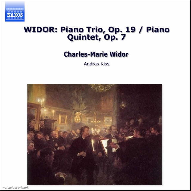 Постер альбома Widor: Piano Trio, Op. 19 / Piano Quintet, Op. 7