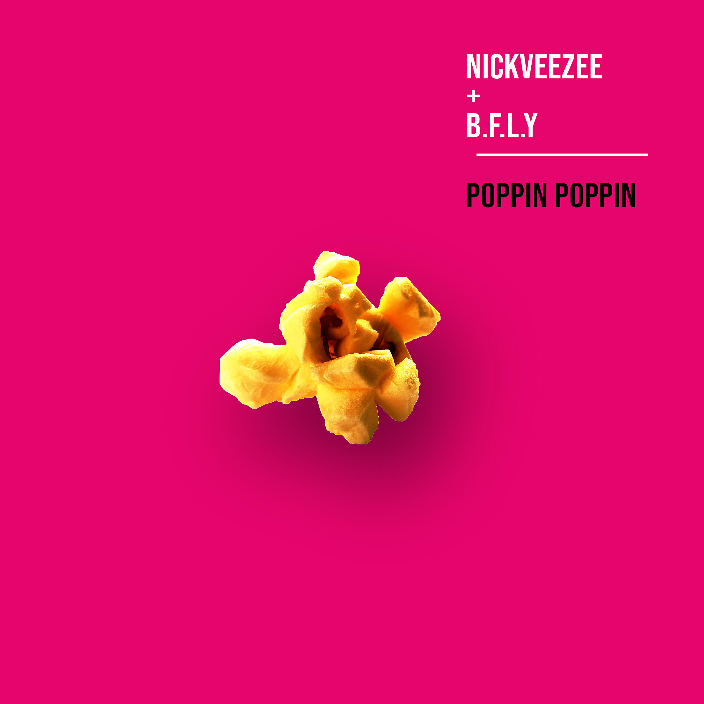 Релиз Poppin Poppin (feat. B.F.L.Y)