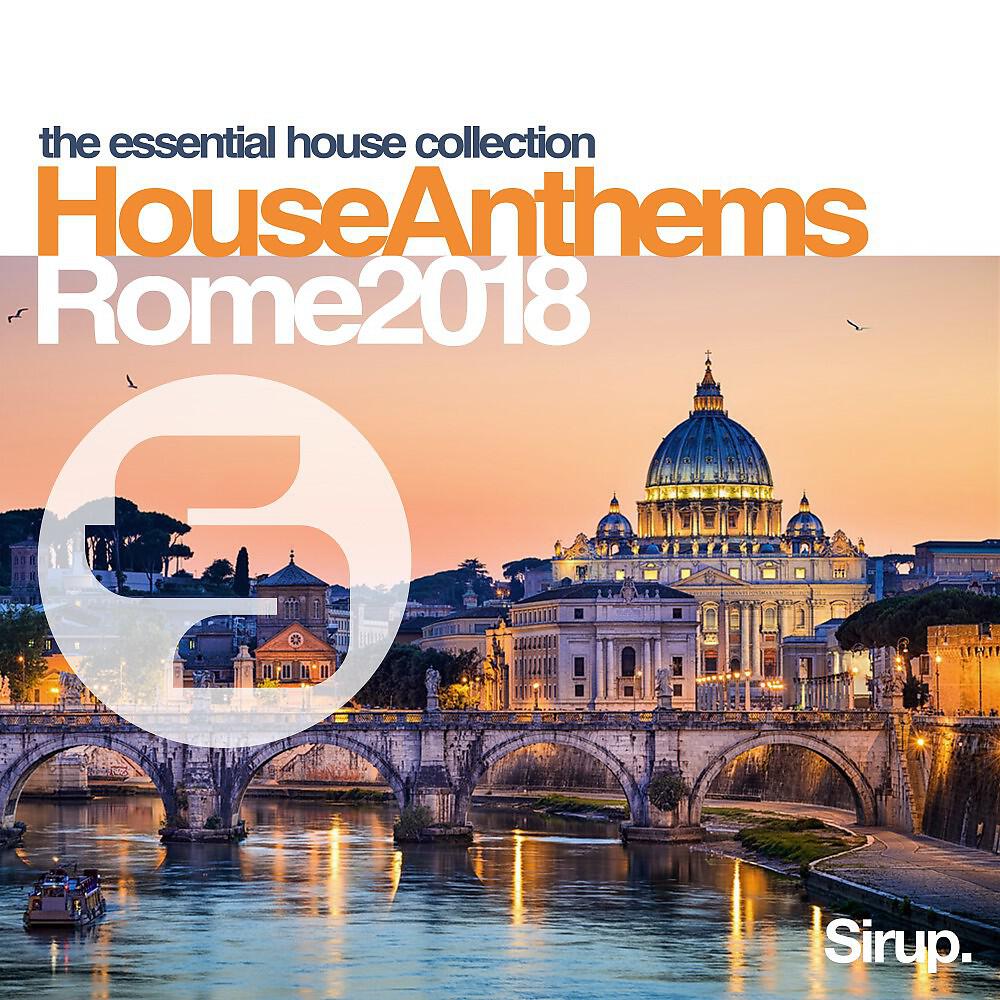 Релиз Sirup House Anthems Rome 2018