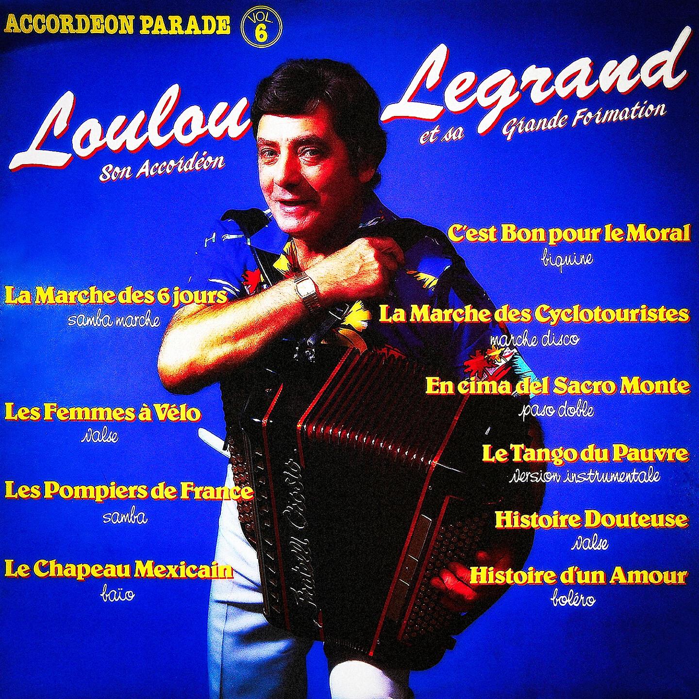 Релиз Accordéon parade, Vol. 6 : Loulou, son accordéon et sa grande formation