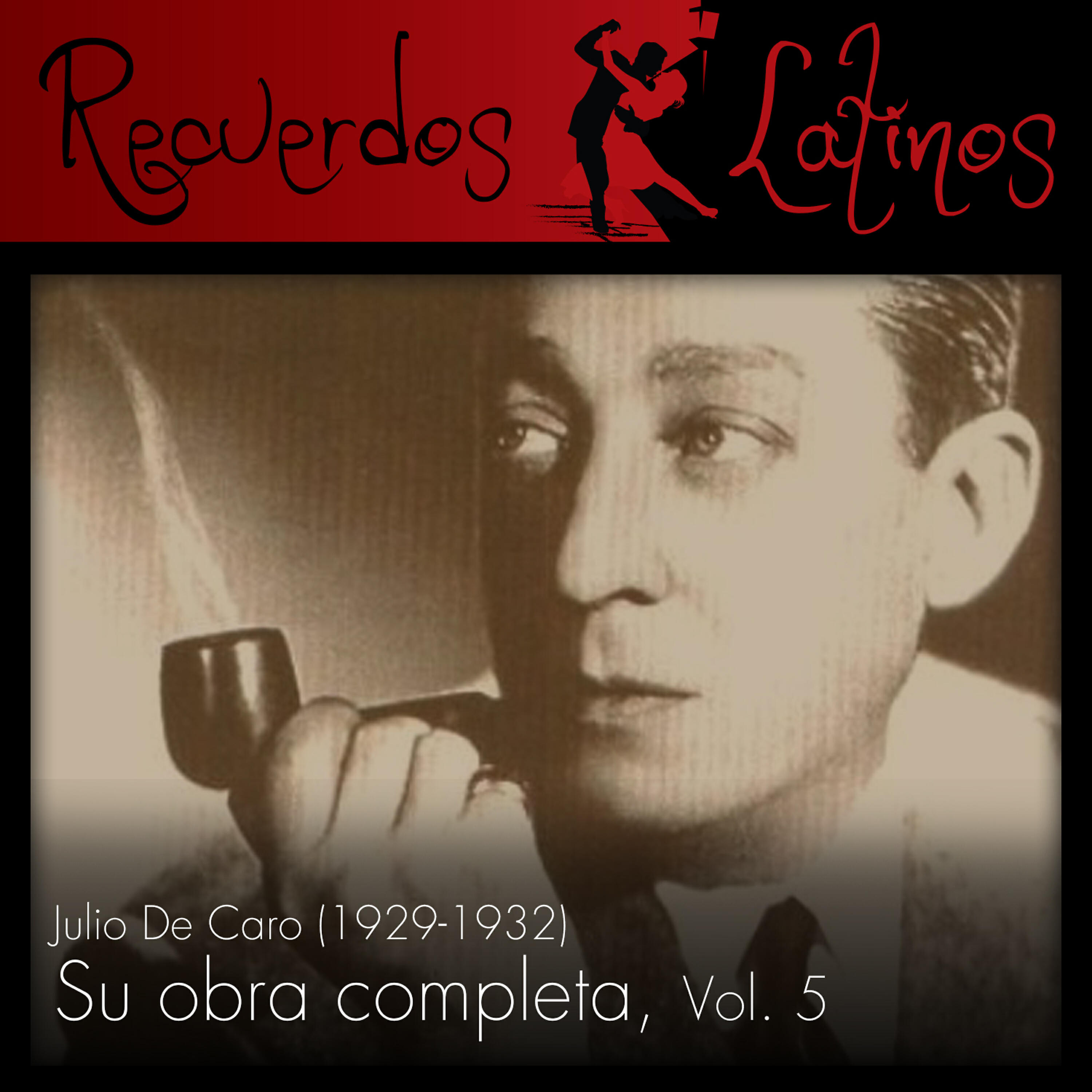 Релиз Julio de Caro: Su Obra Completa (1929-1932), Vol. 5