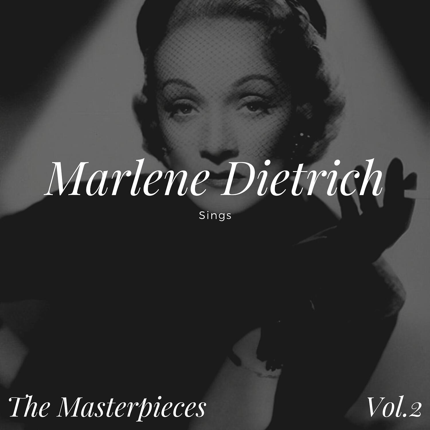 Релиз Marlene Dietrich Sings - The Masterpieces, Vol. 2