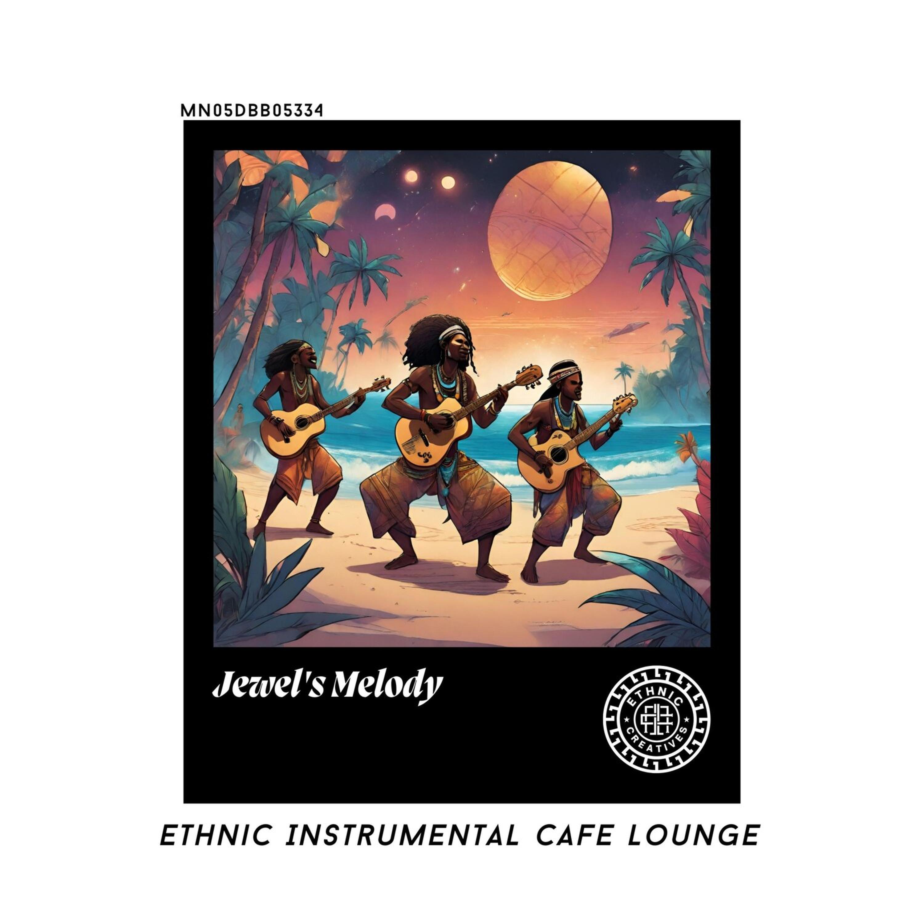 Релиз Jewel's Melody: Ethnic Instrumental Cafe Lounge