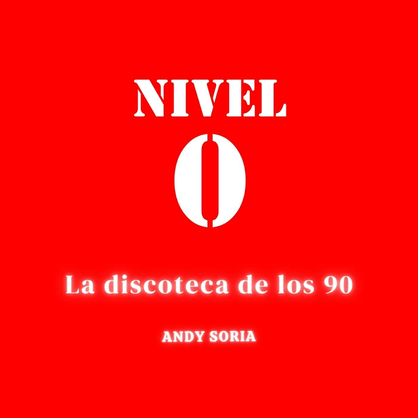 Релиз Nivel 0 La Discoteca De Los 90