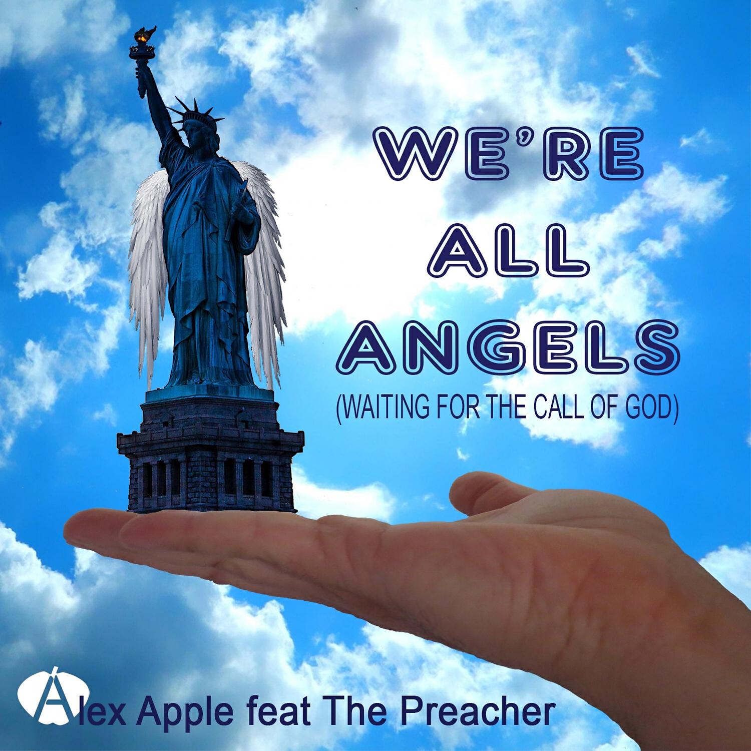 Релиз We're All Angels ( Waiting for the Call of God )