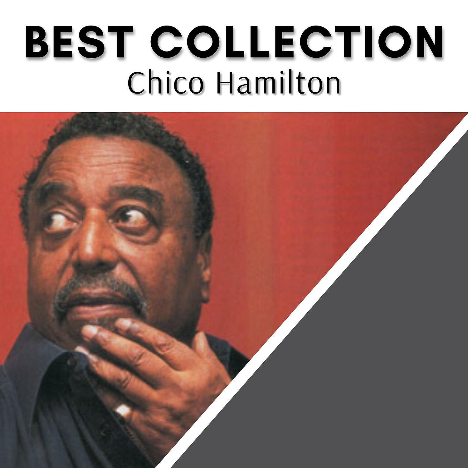 Релиз Best Collection Chico Hamilton