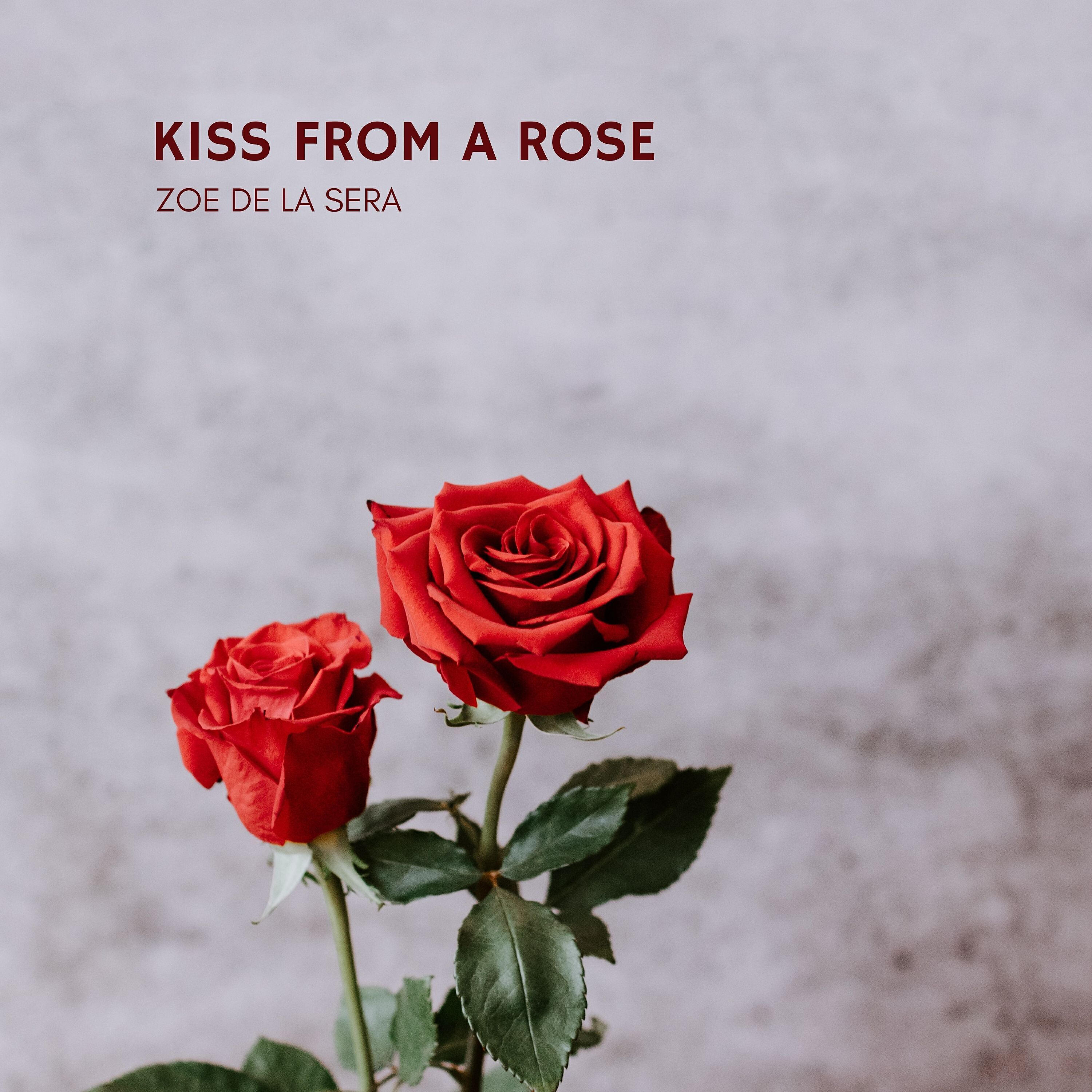 Релиз Kiss From A Rose