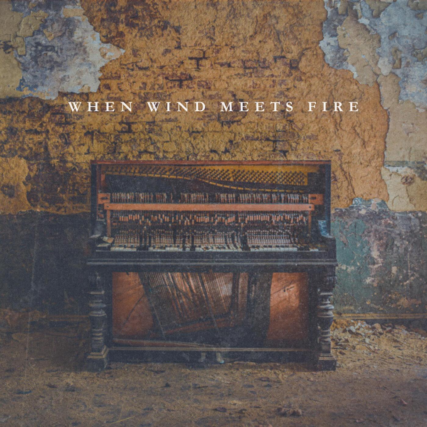 Релиз When Wind Meets Fire (Instrumental)
