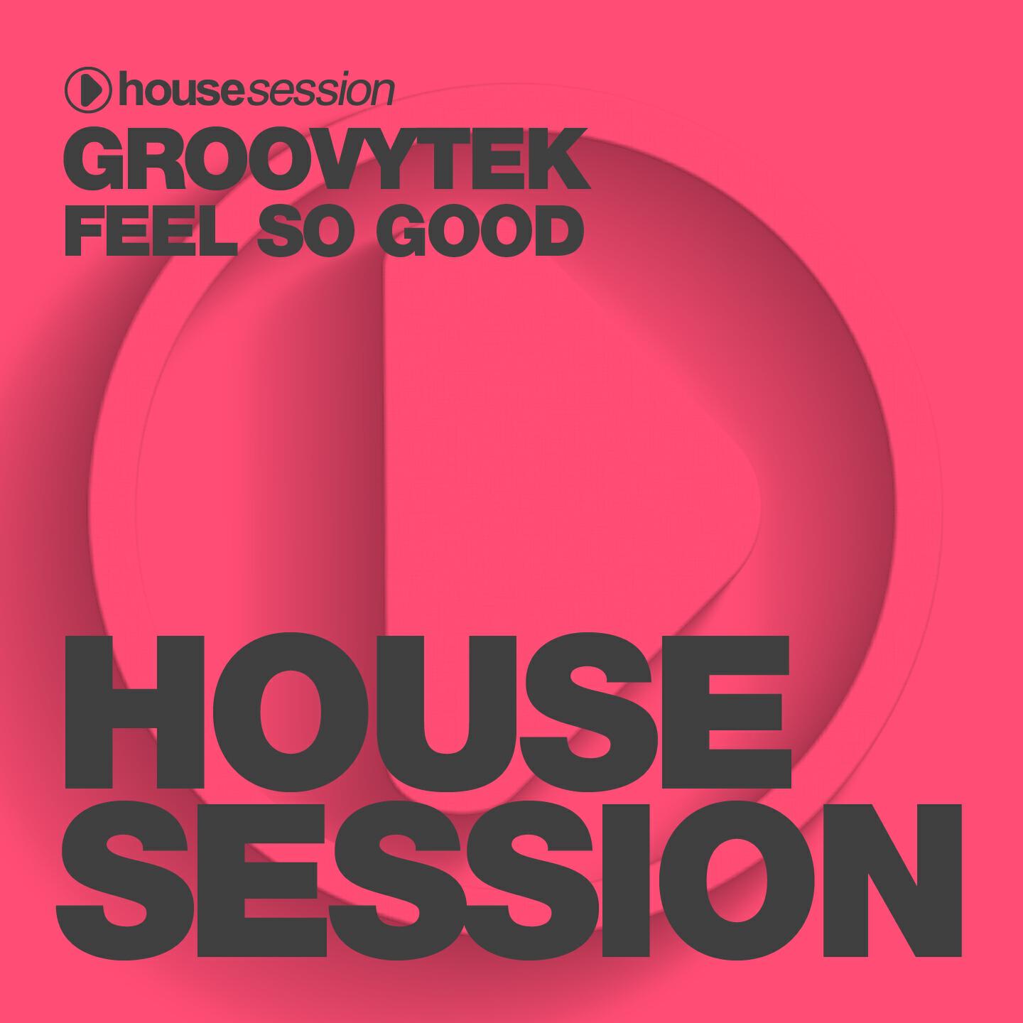 Релиз Feel so Good