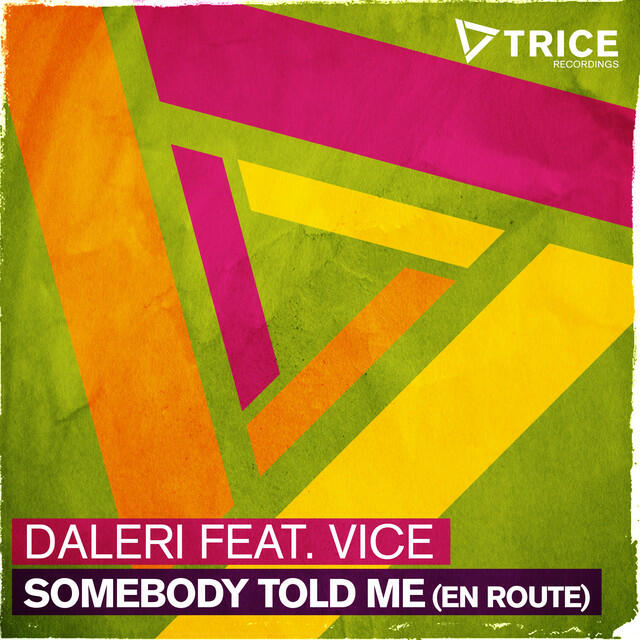 Релиз Somebody Told Me (En Route)
