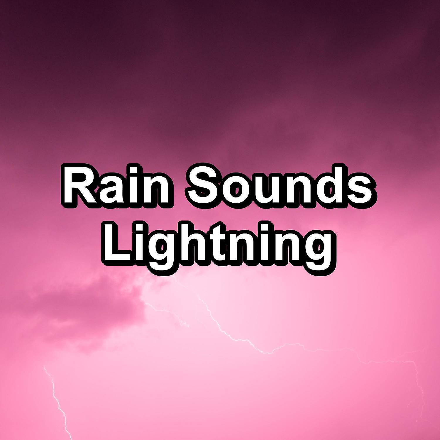 Релиз Rain Sounds Lightning