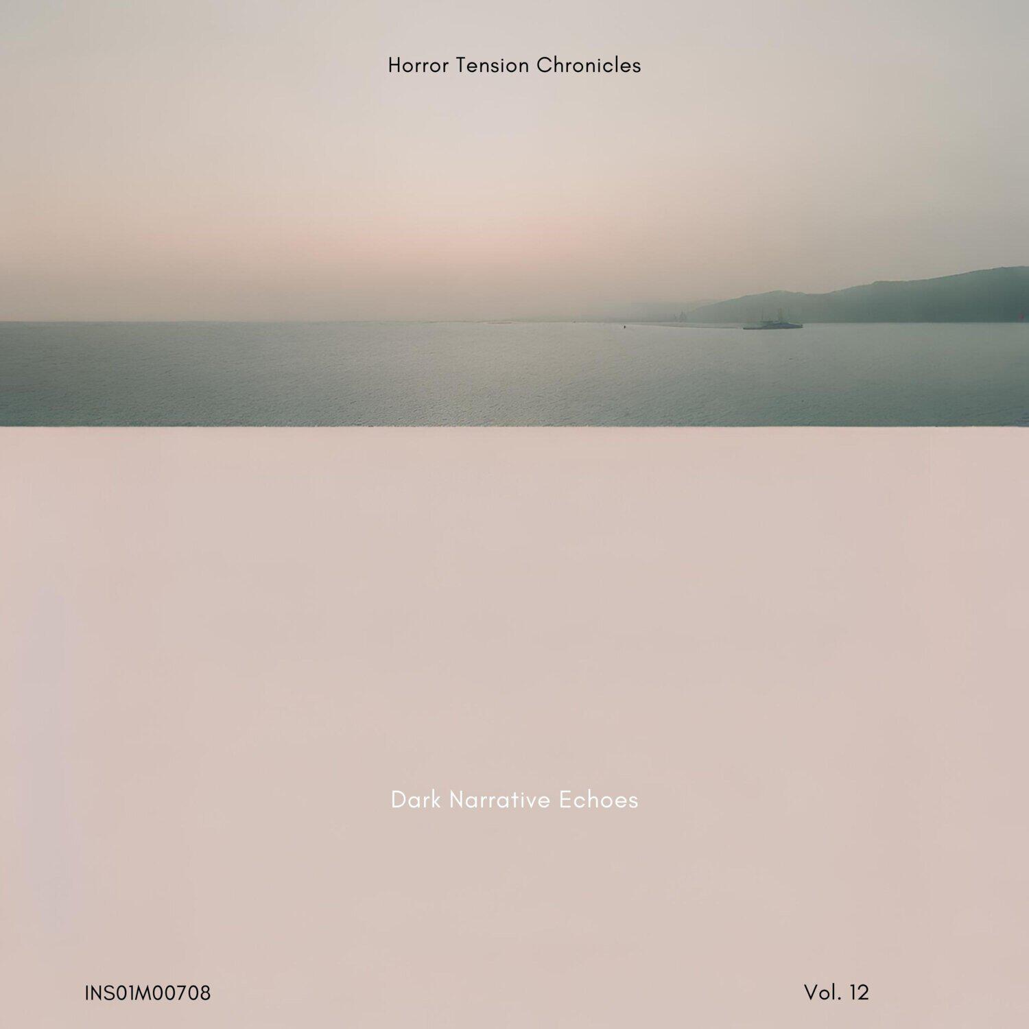 Релиз Dark Narrative Echoes - Horror Tension Chronicles, Vol. 12
