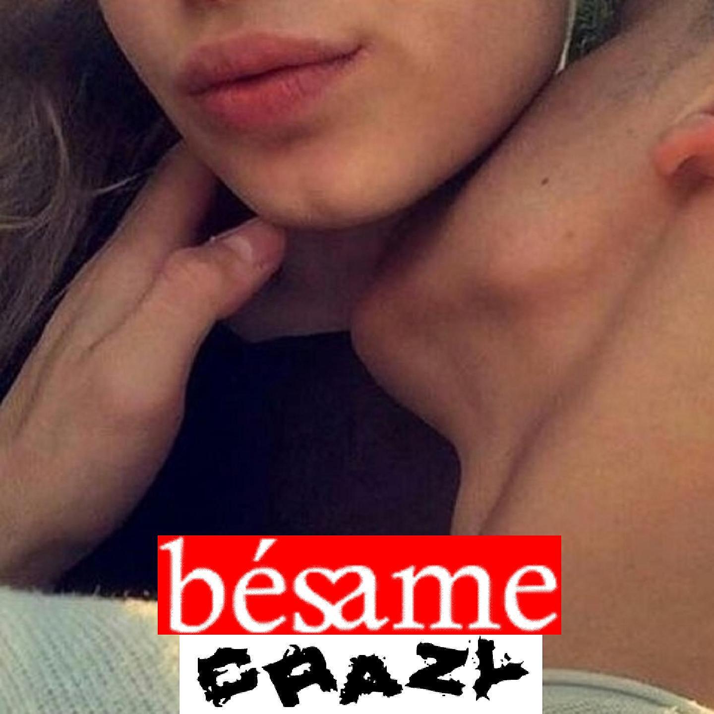Релиз Besame Crazy