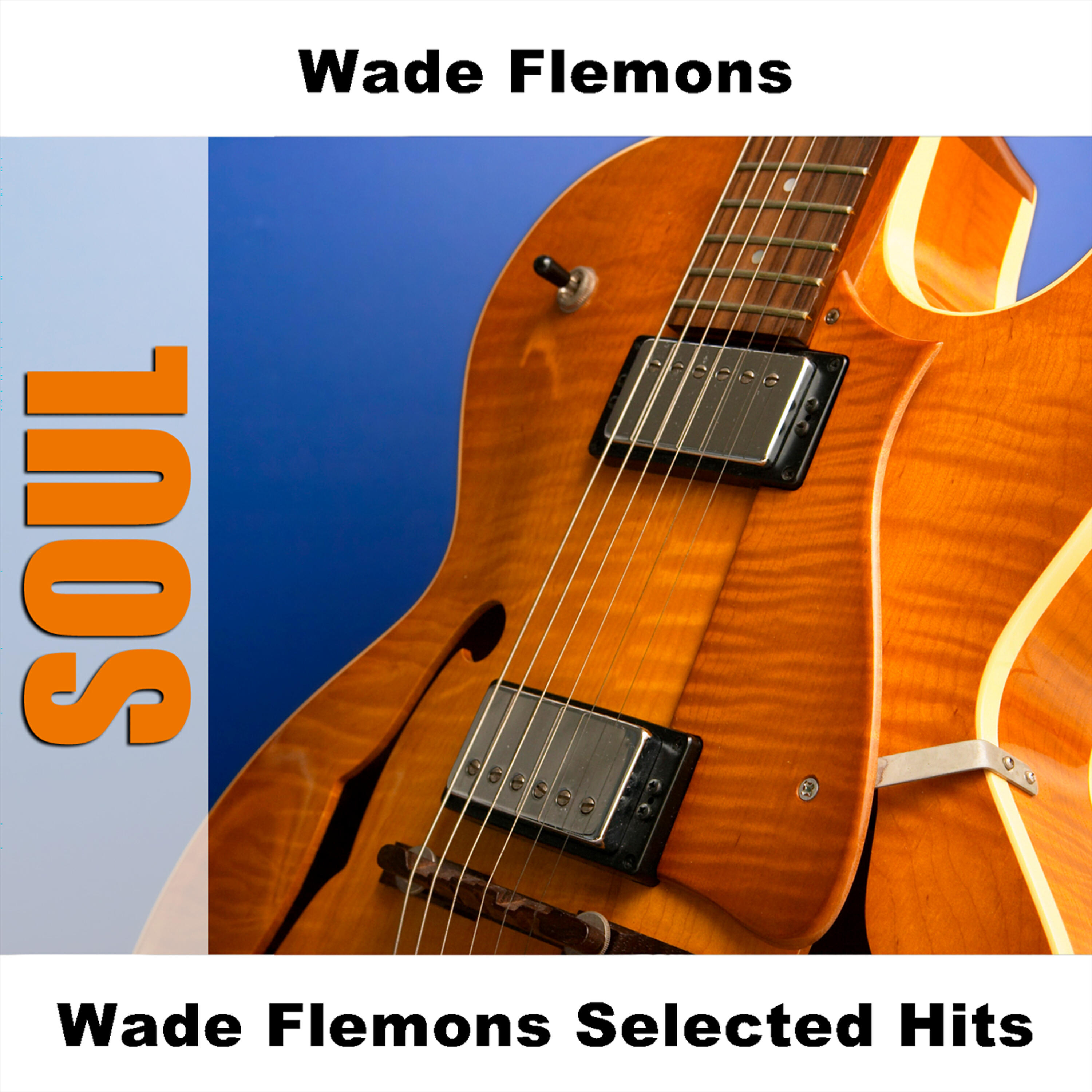 Релиз Wade Flemons Selected Hits