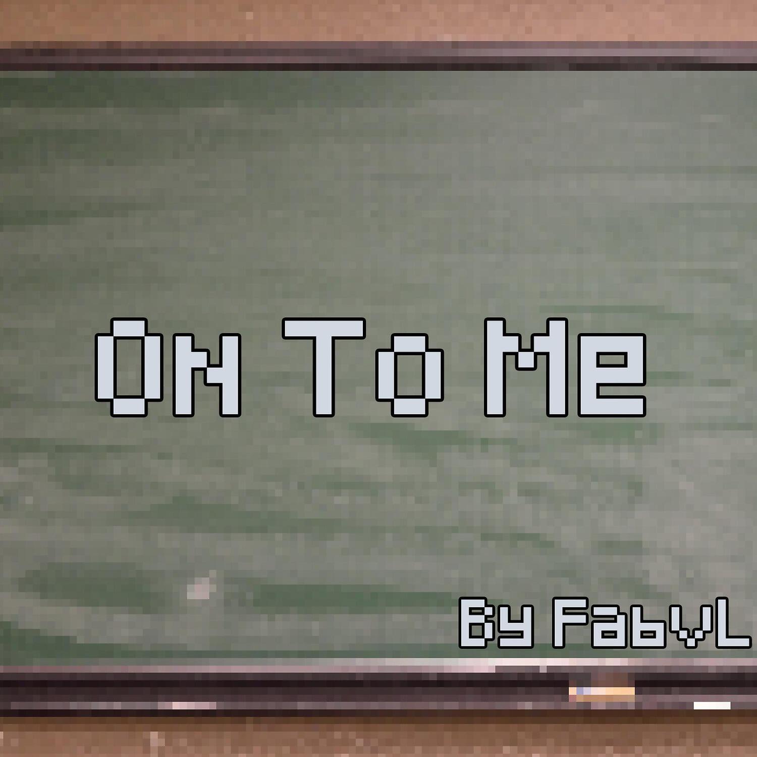 Релиз On to Me
