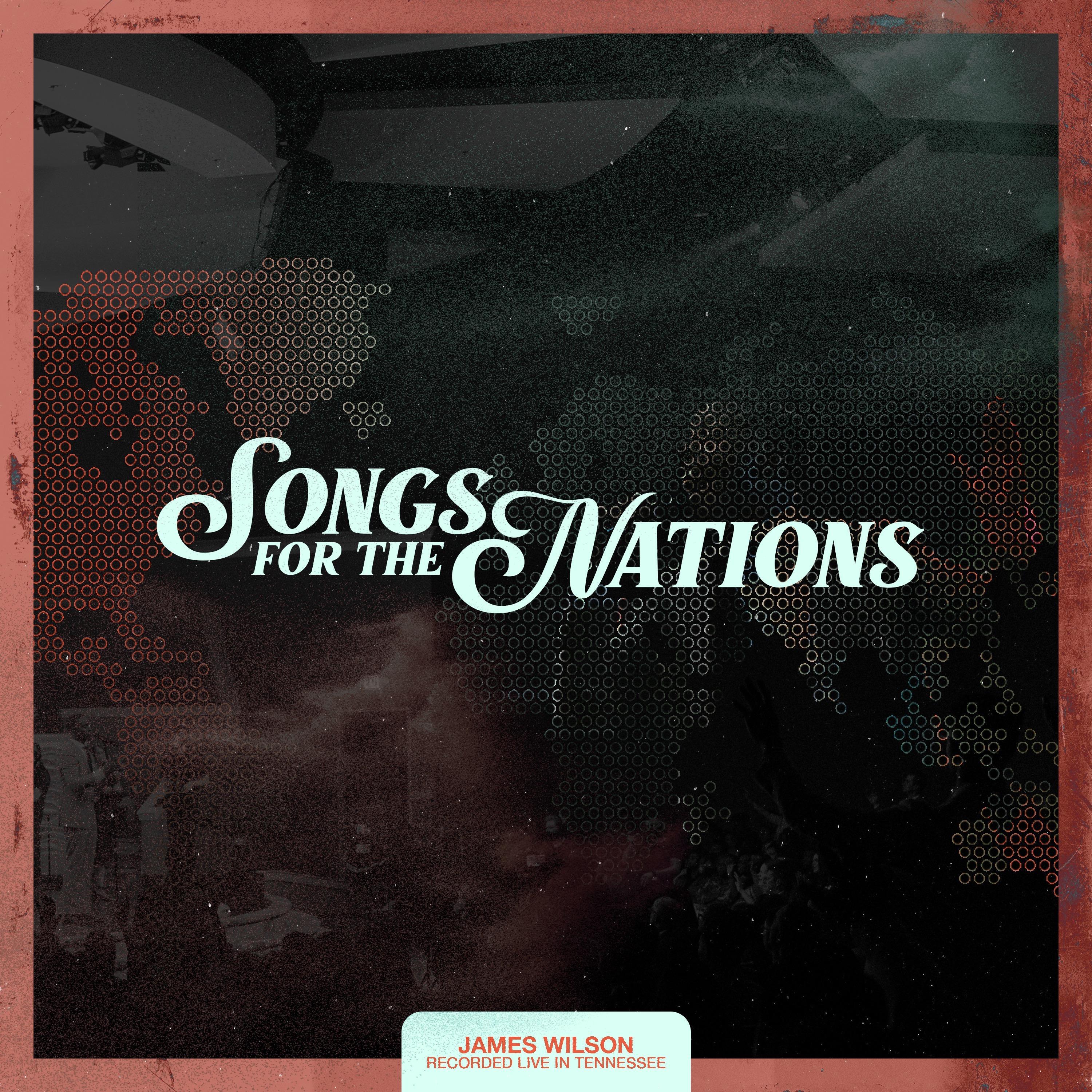 Релиз Songs for the Nations