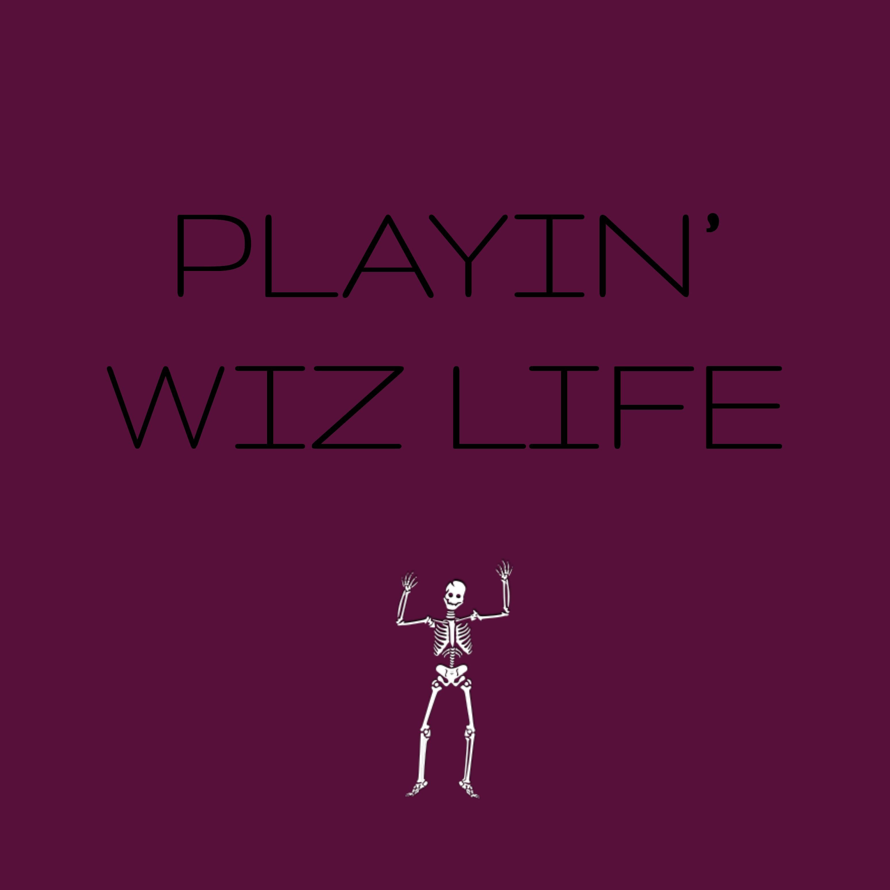 Релиз Playin' Wiz Life