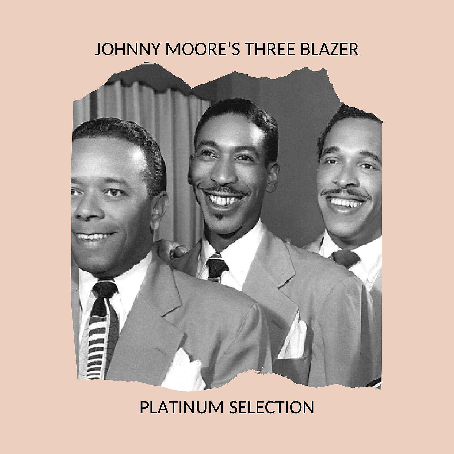 Релиз Johnny Moore's Three Blazer - Platinum Selection