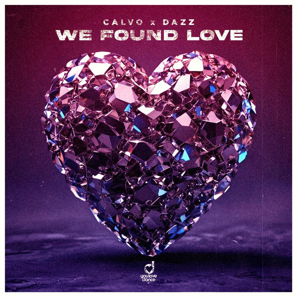 Релиз We Found Love