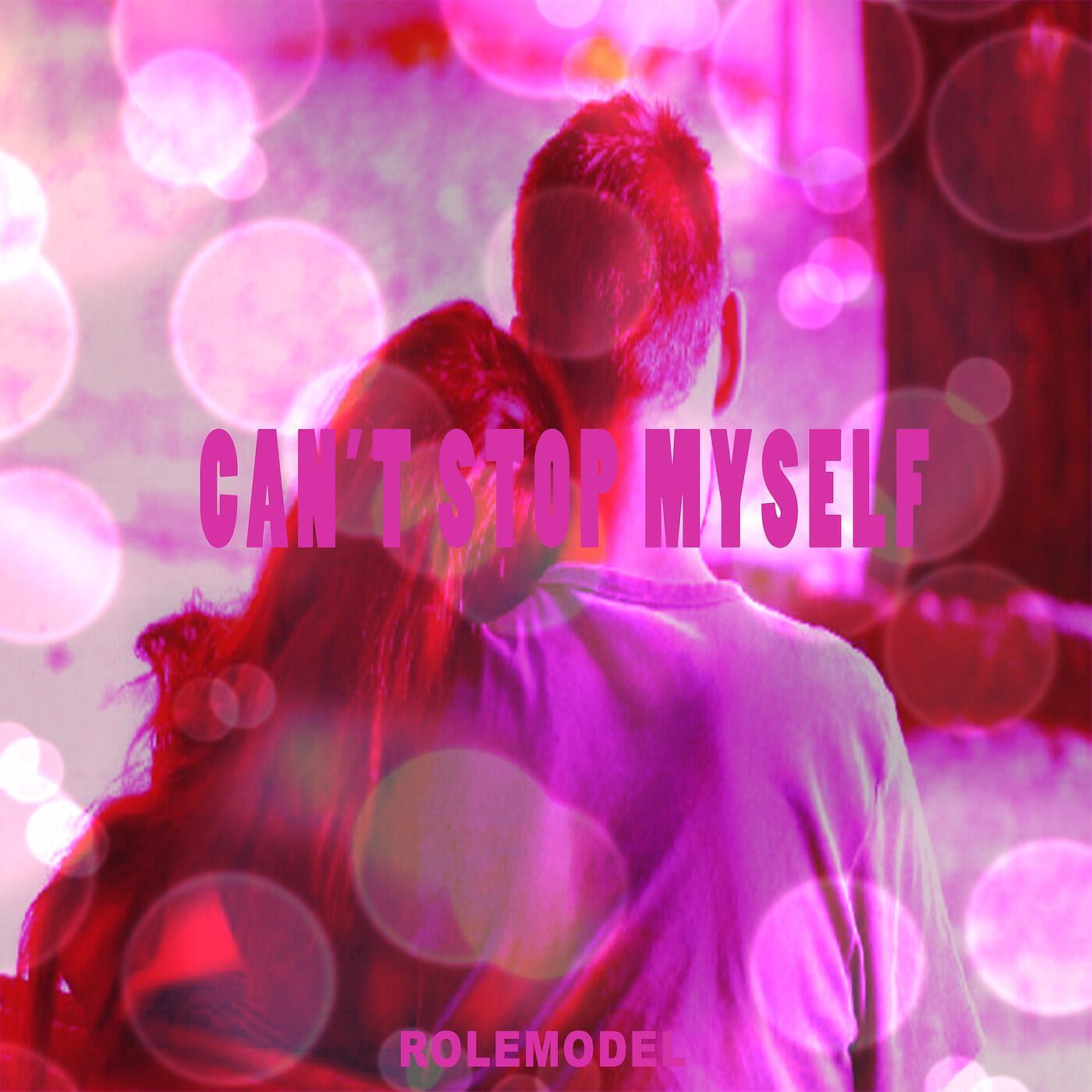 Релиз Can't Stop Myself