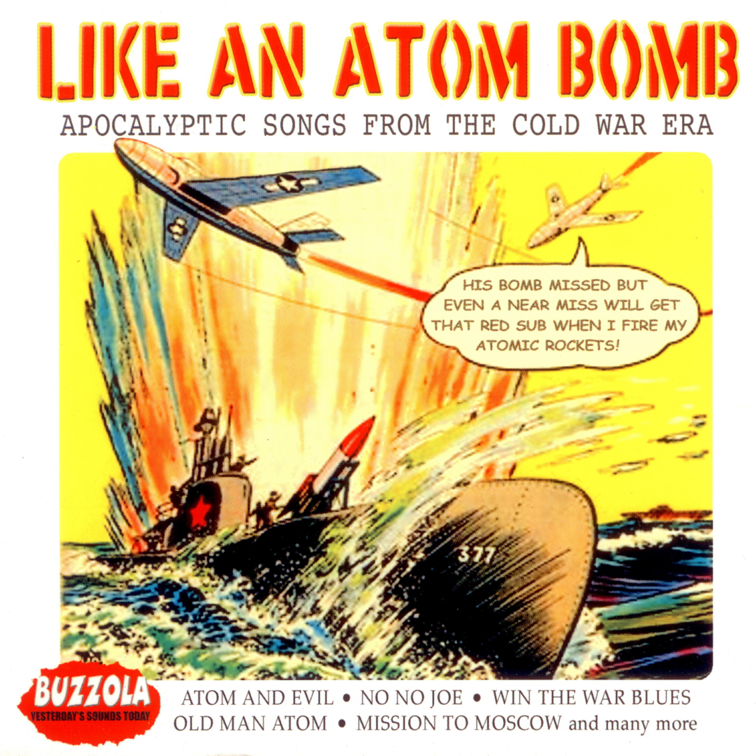 Релиз Like An Atom Bomb - Apocalyptic Songs From The Cold War Era