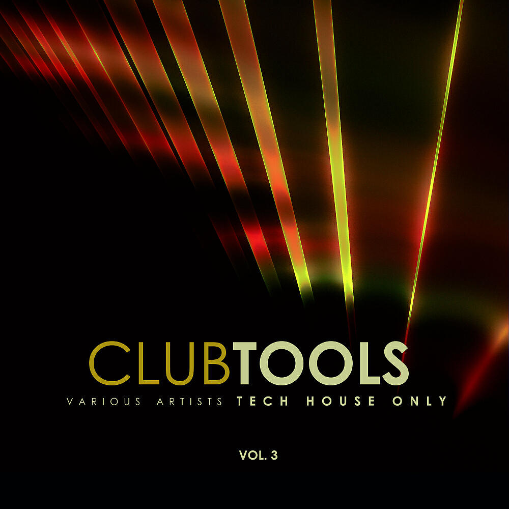 Релиз Club Tools (Tech House Only), Vol. 3