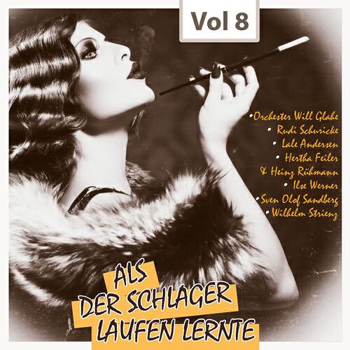 Релиз Als der Schlager laufen lernte, Vol. 8