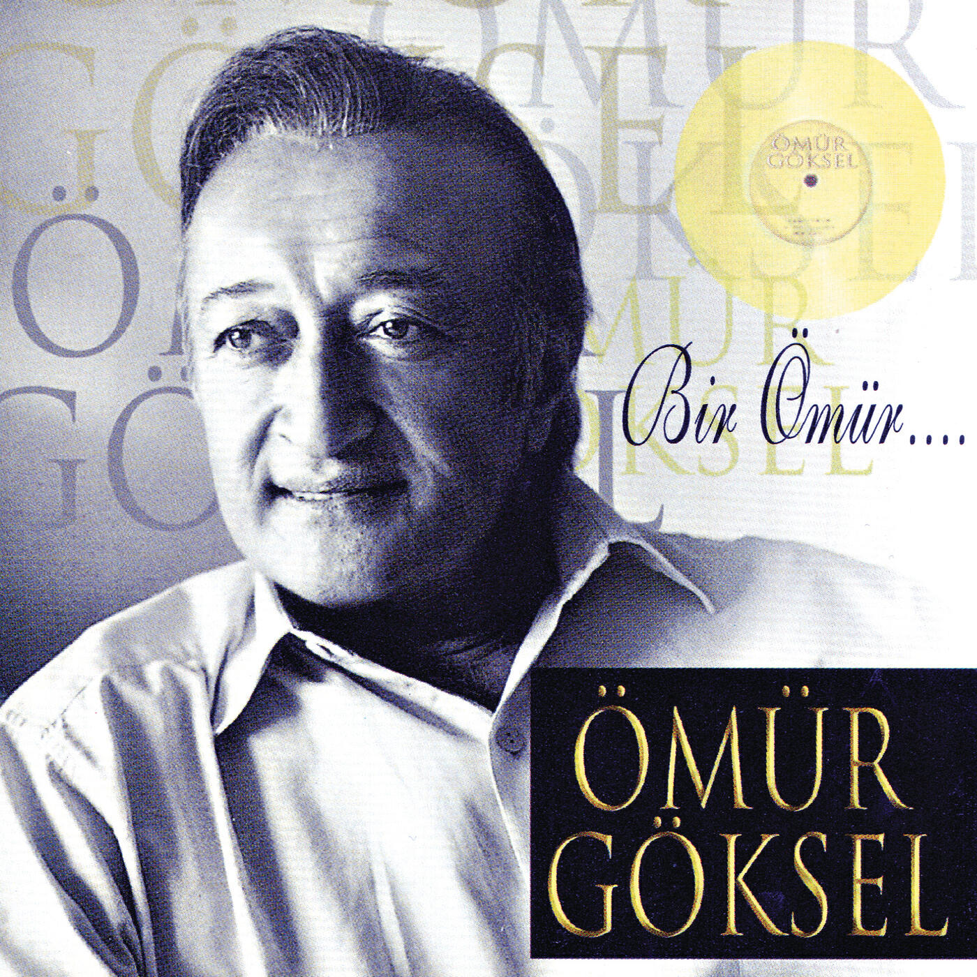 Постер альбома Bir Ömür