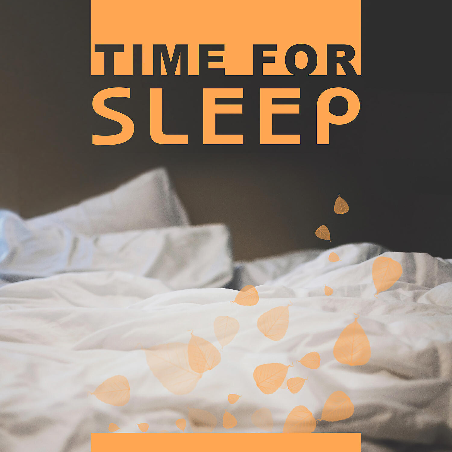 Релиз Time for Sleep – Soft Sounds for Sleep, Dream All Night Long, Sweet Music for Relaxation
