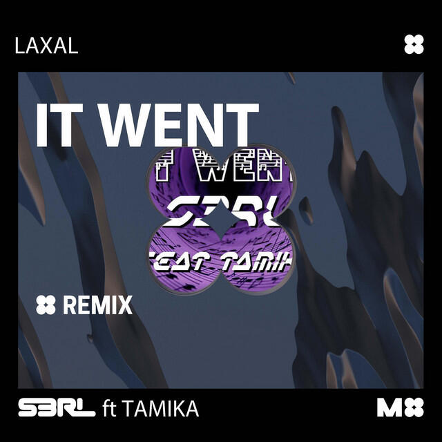 Релиз It Went (LaXal Remix)