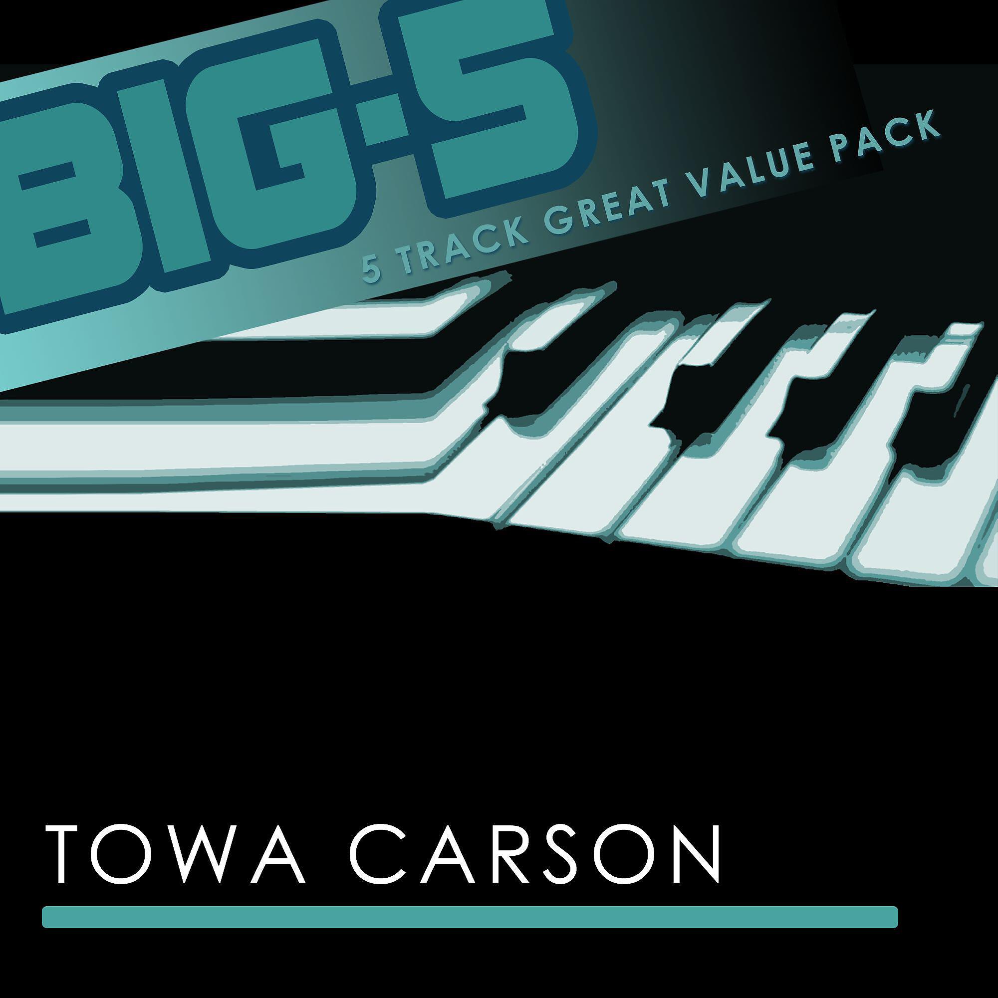 Релиз Big-5 : Towa Carson
