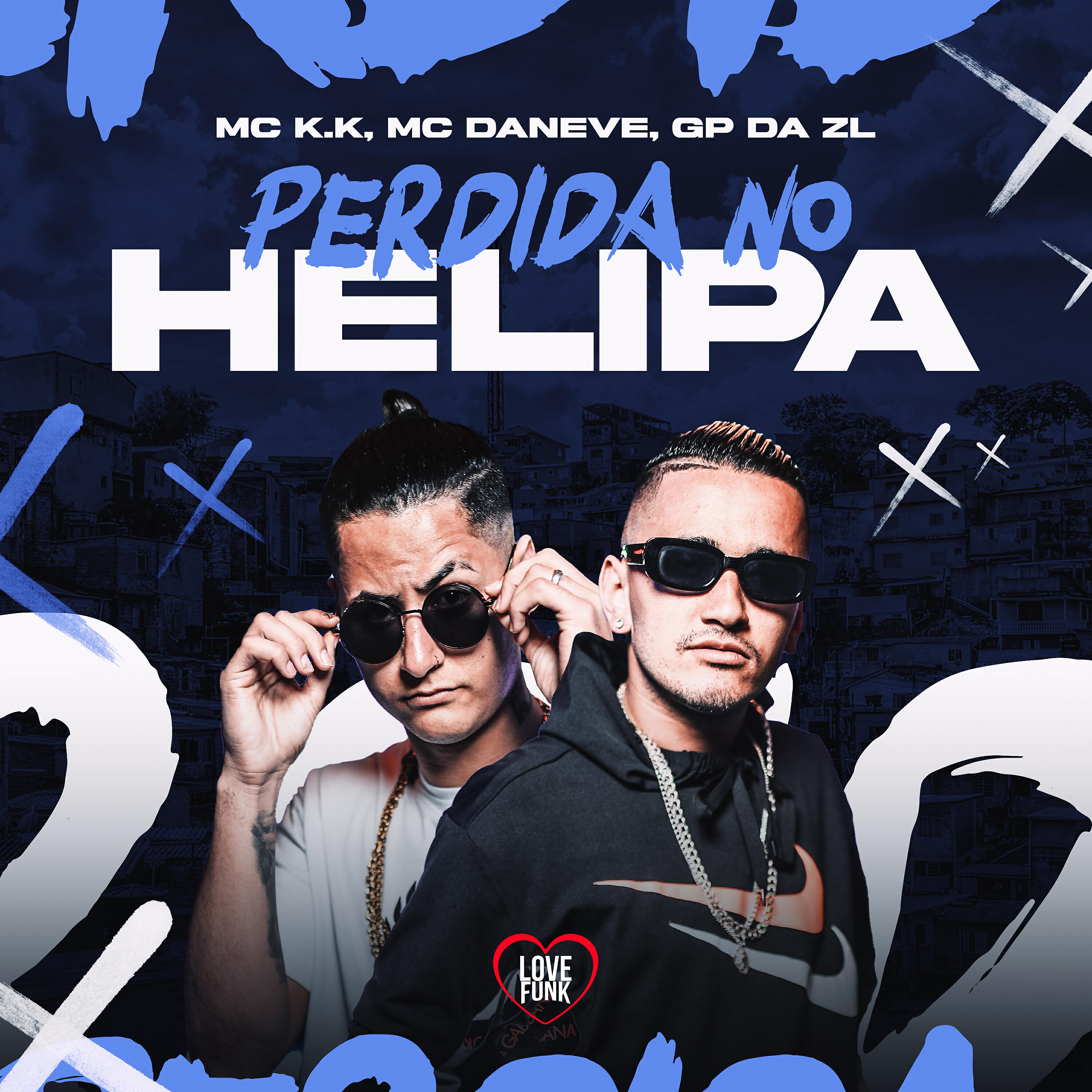 Скачать песню MC K.K, GP DA ZL, DJ Woody Original, MC DANEVE, Love Funk - Perdida no Helipa бесплатно в MP3 для Android и iOS