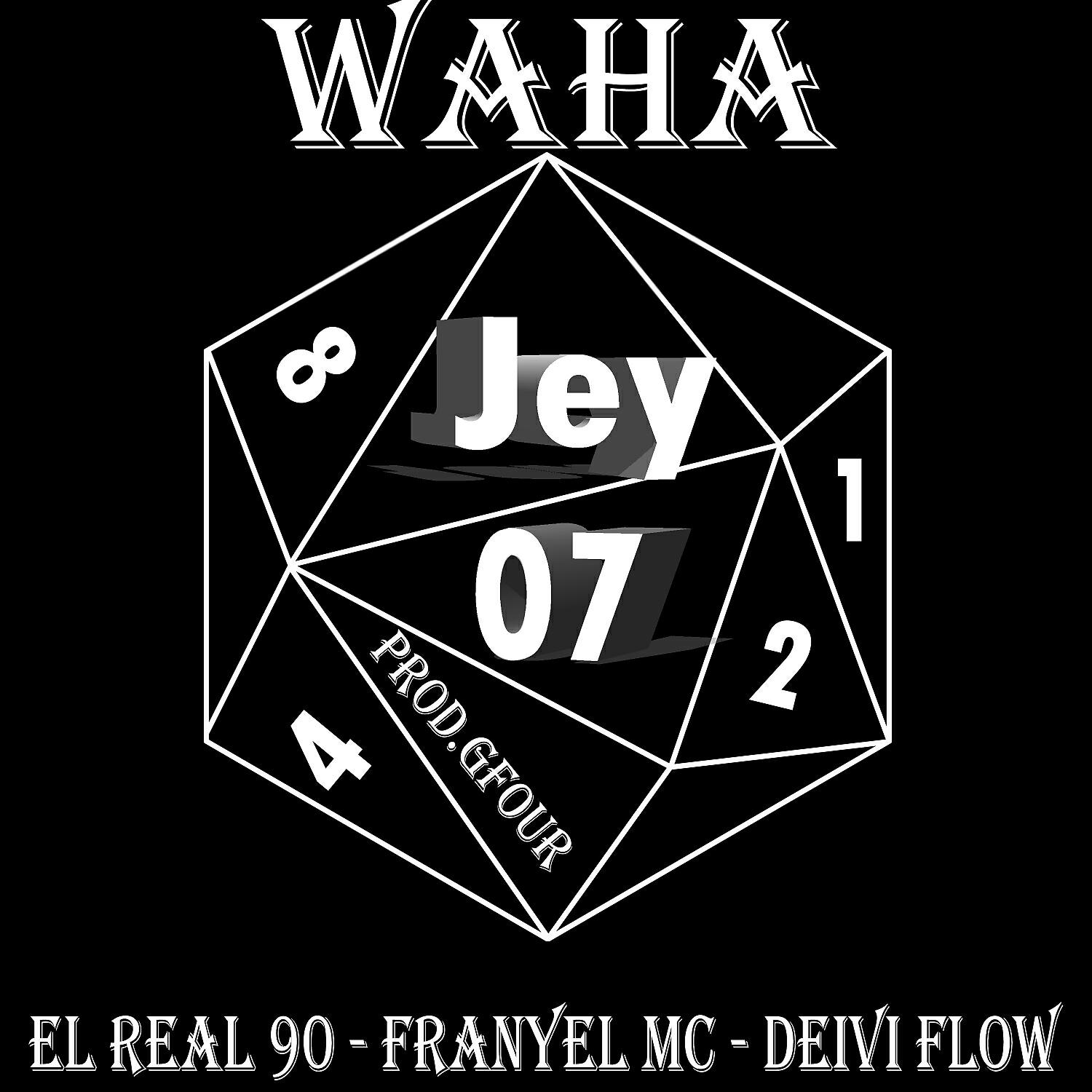 Релиз Waha (feat. Franyel Mc, Deivi Flow & El Real 90)