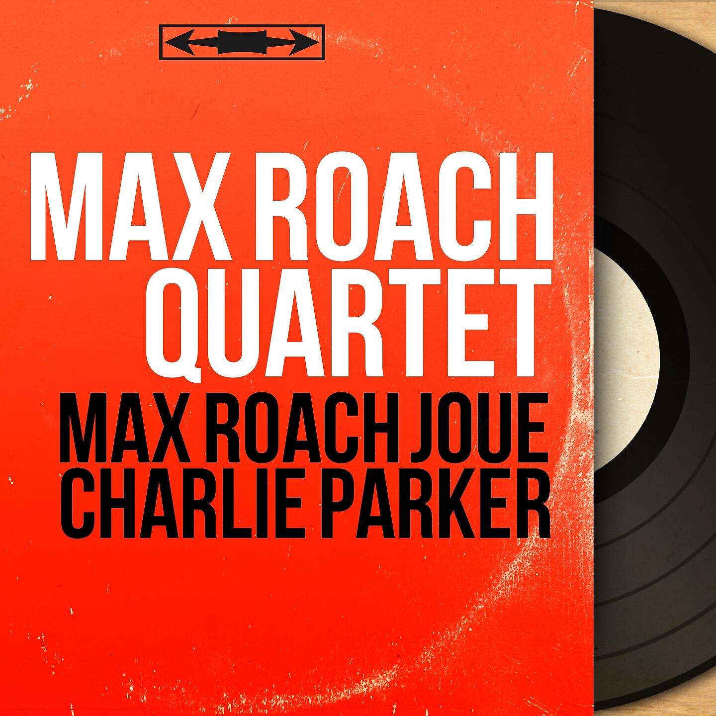 Релиз Max Roach joue Charlie Parker