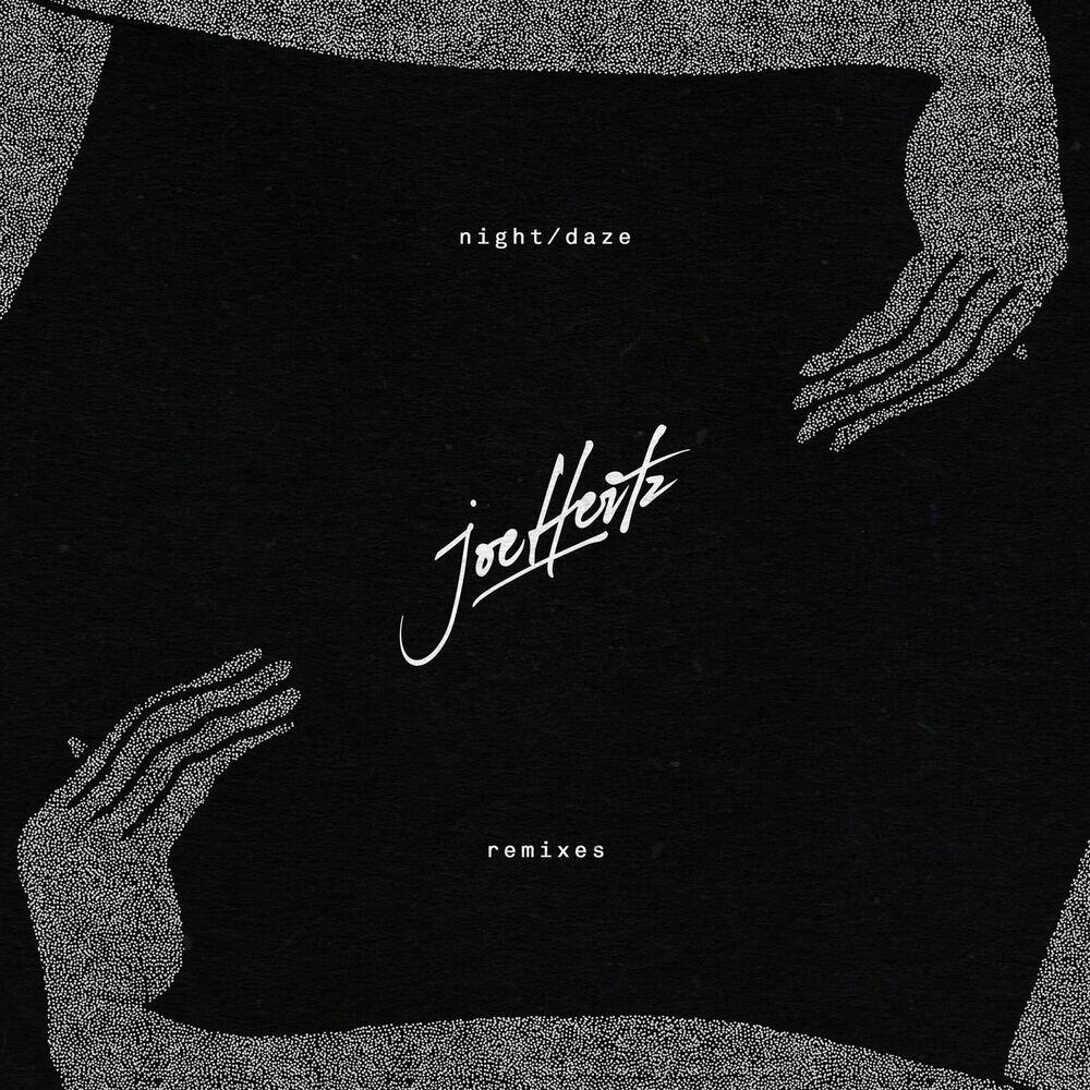 Релиз Night / Daze (Remixes)