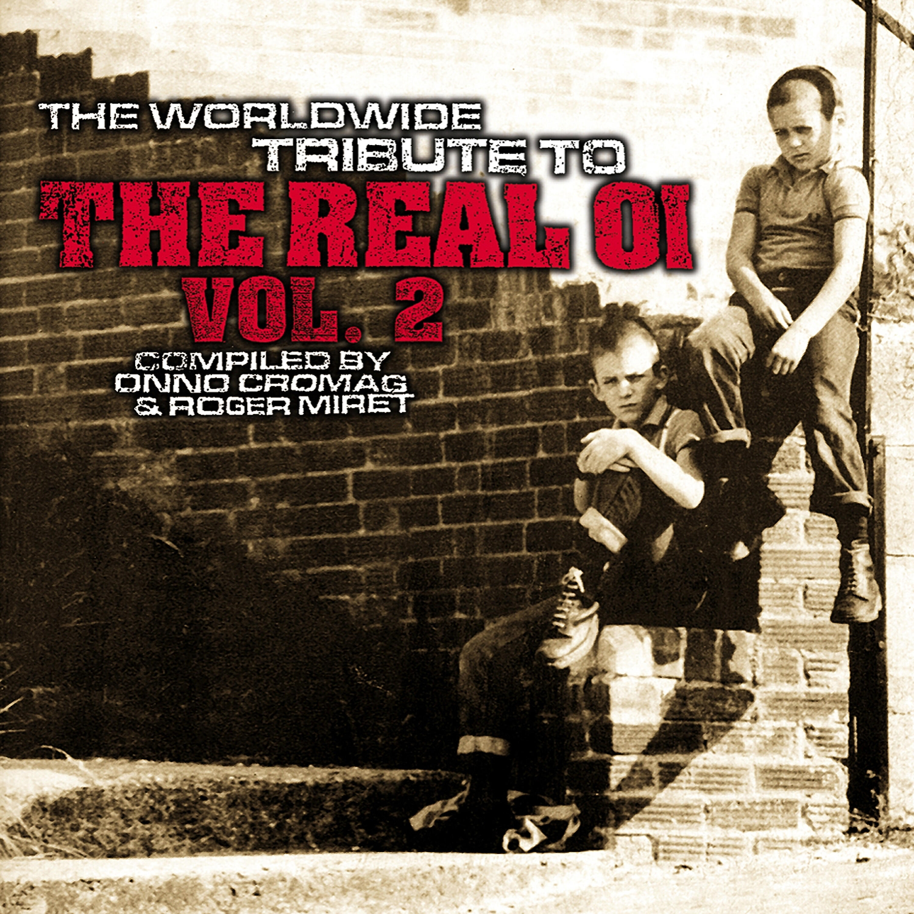 Релиз The Worldwide Tribute to the Real Oi, Vol. 2