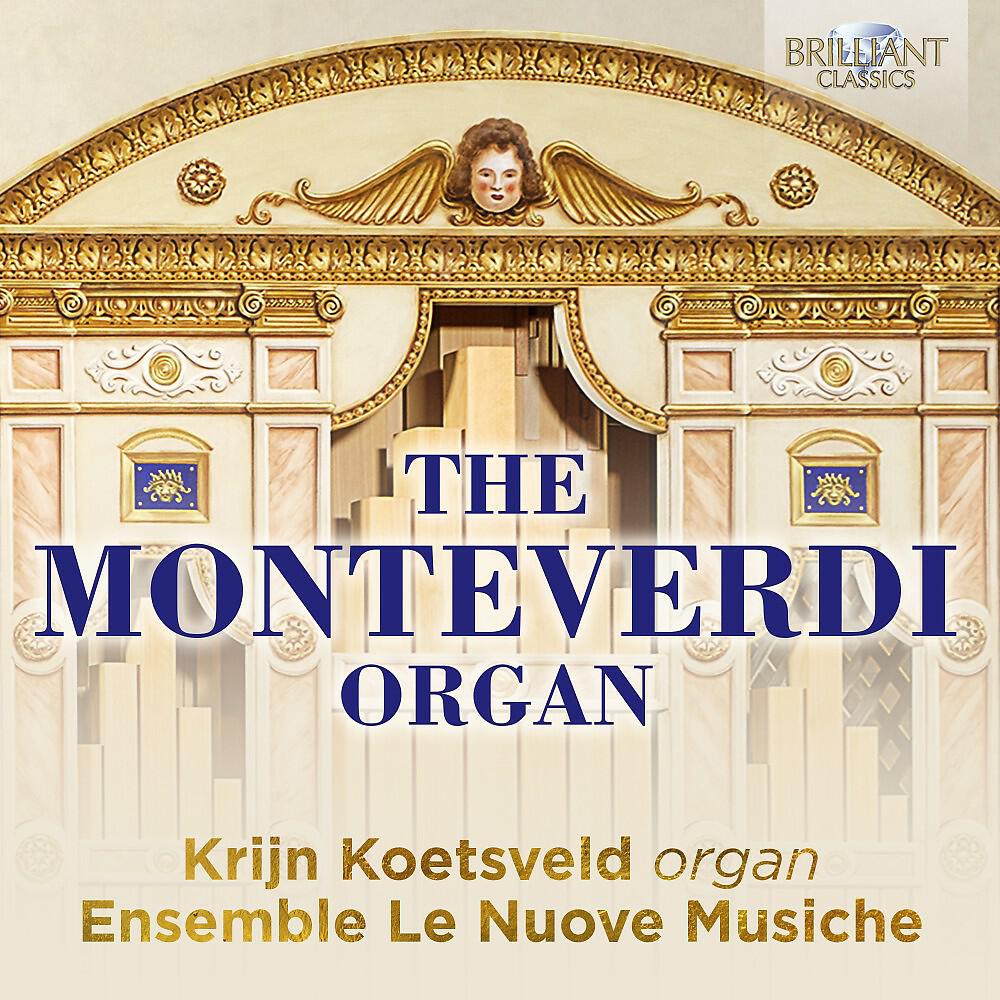 Релиз The Monteverdi Organ
