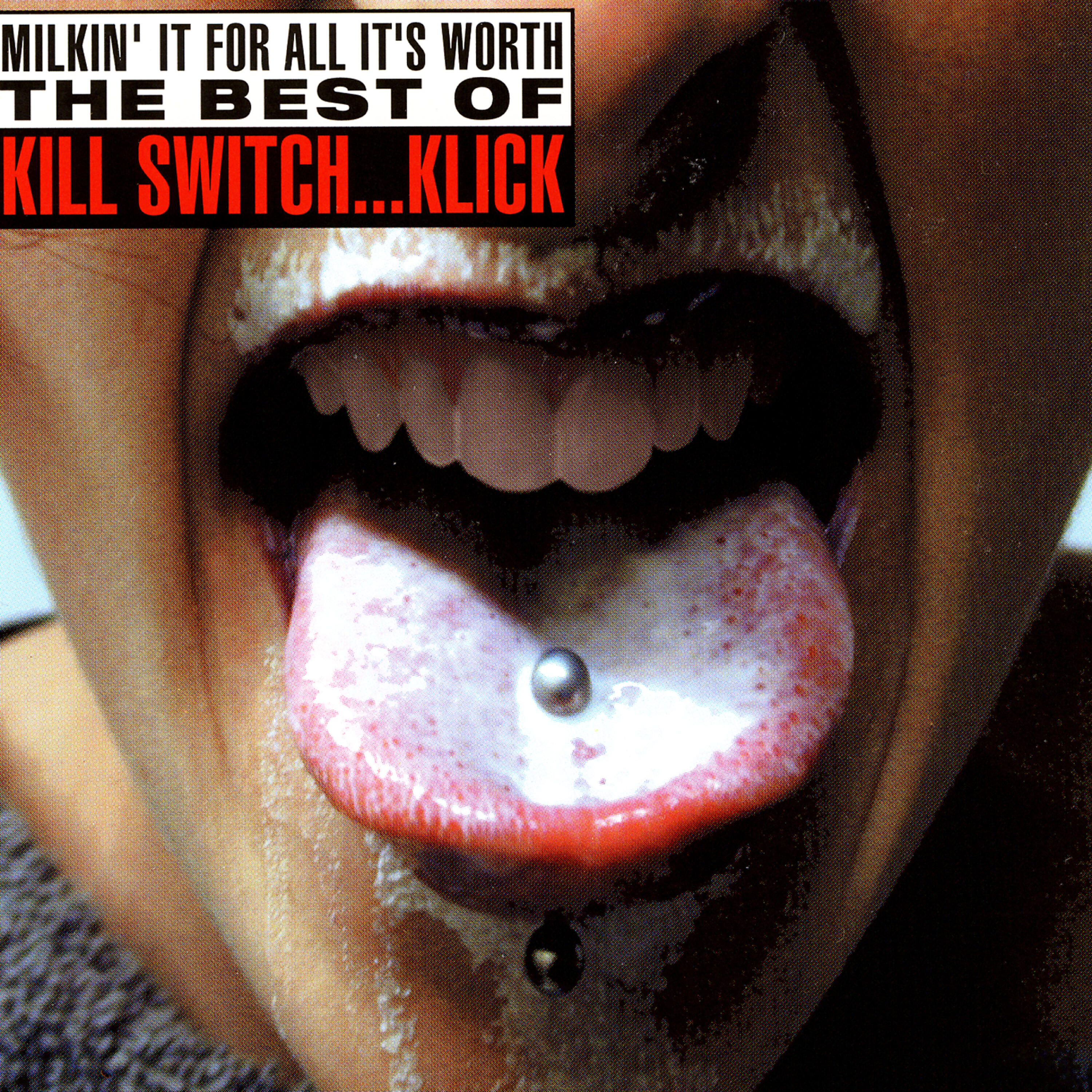 Релиз Milkin' It For All It's Worth - The Best Of Kill Switch… Klick