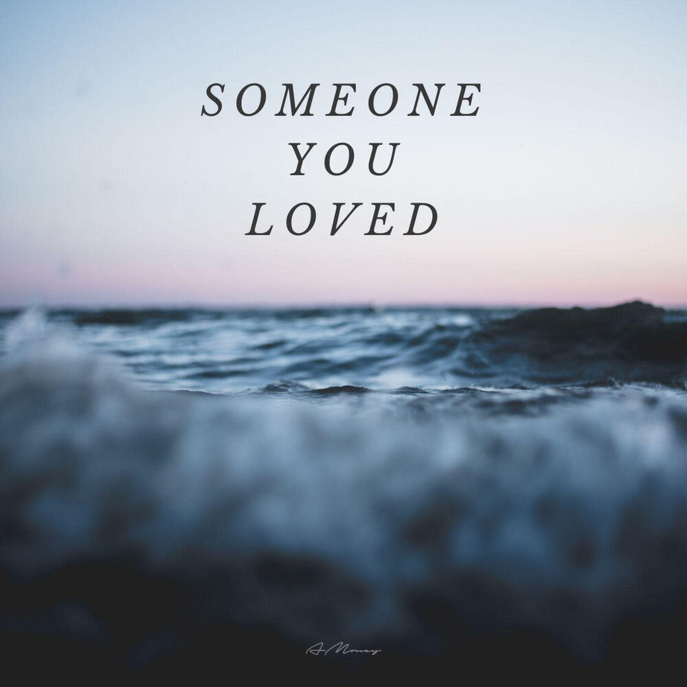Релиз Someone You Loved