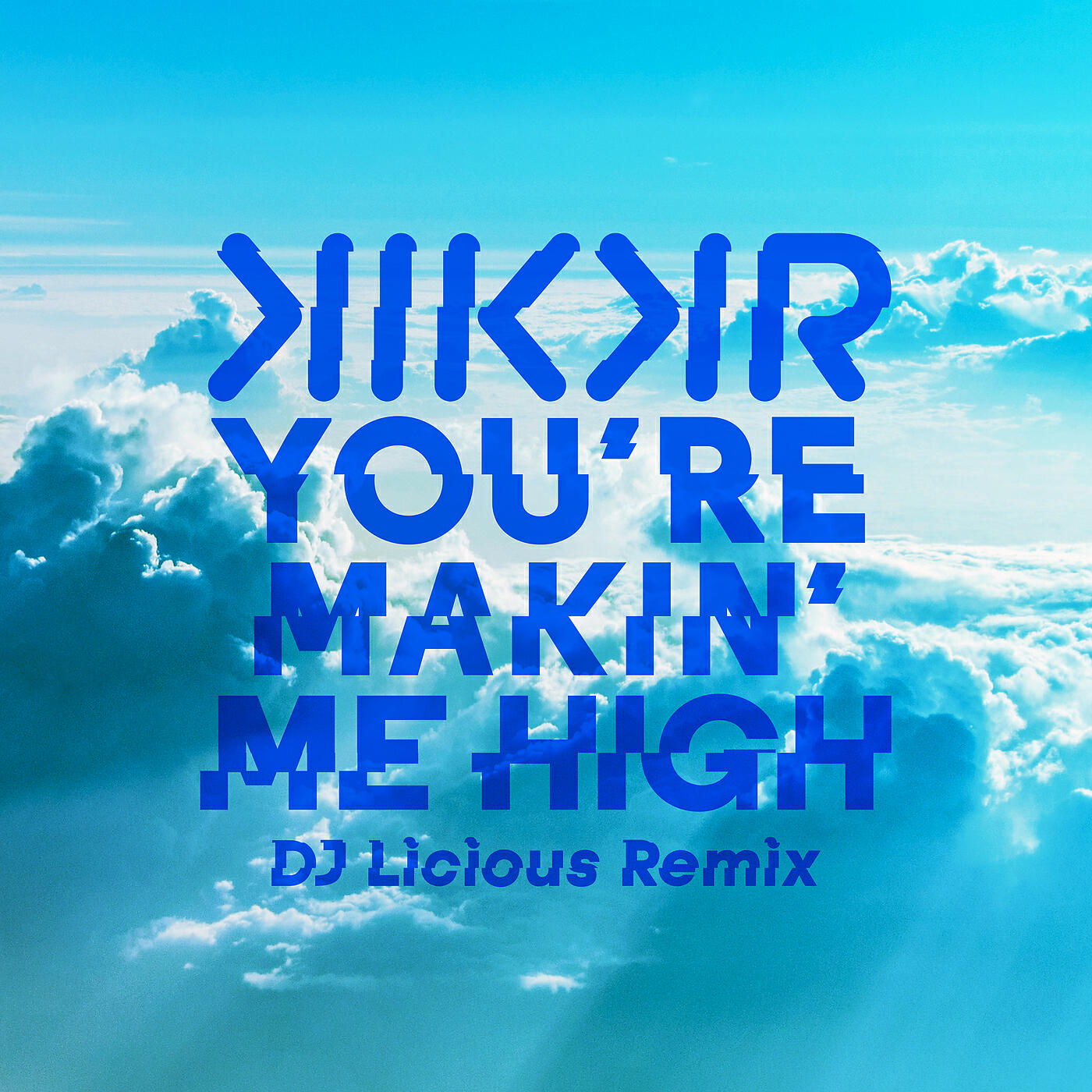 Релиз You're Makin' Me High