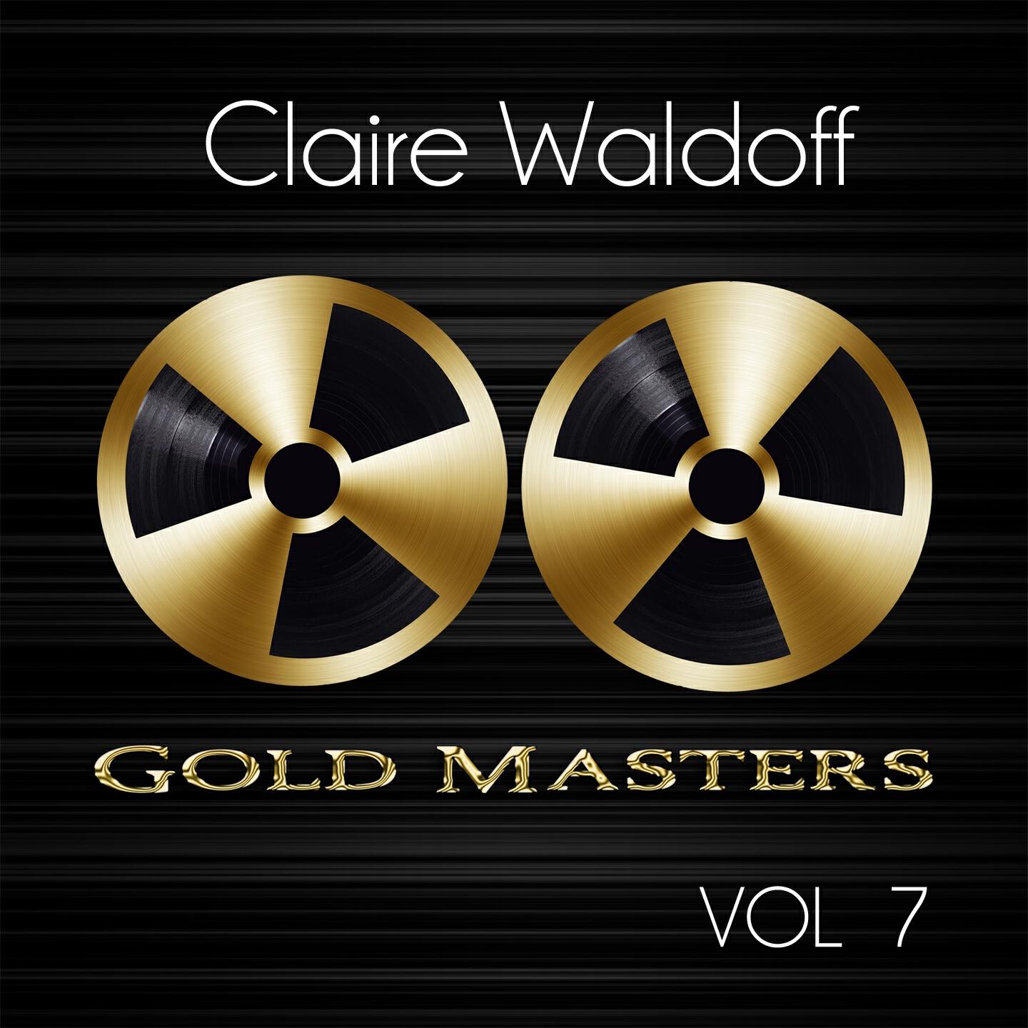 Релиз Gold Masters: Claire Waldoff, Vol. 7
