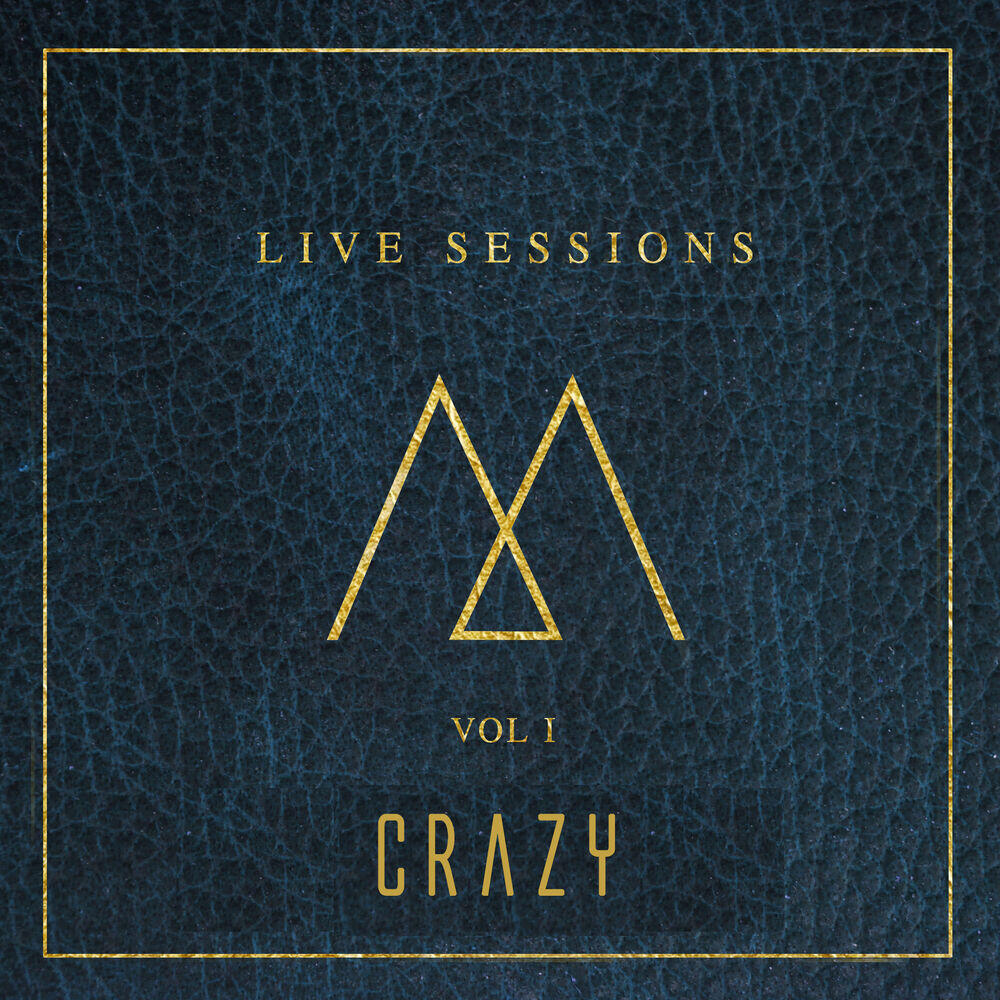 Релиз Crazy (Live Sessions)