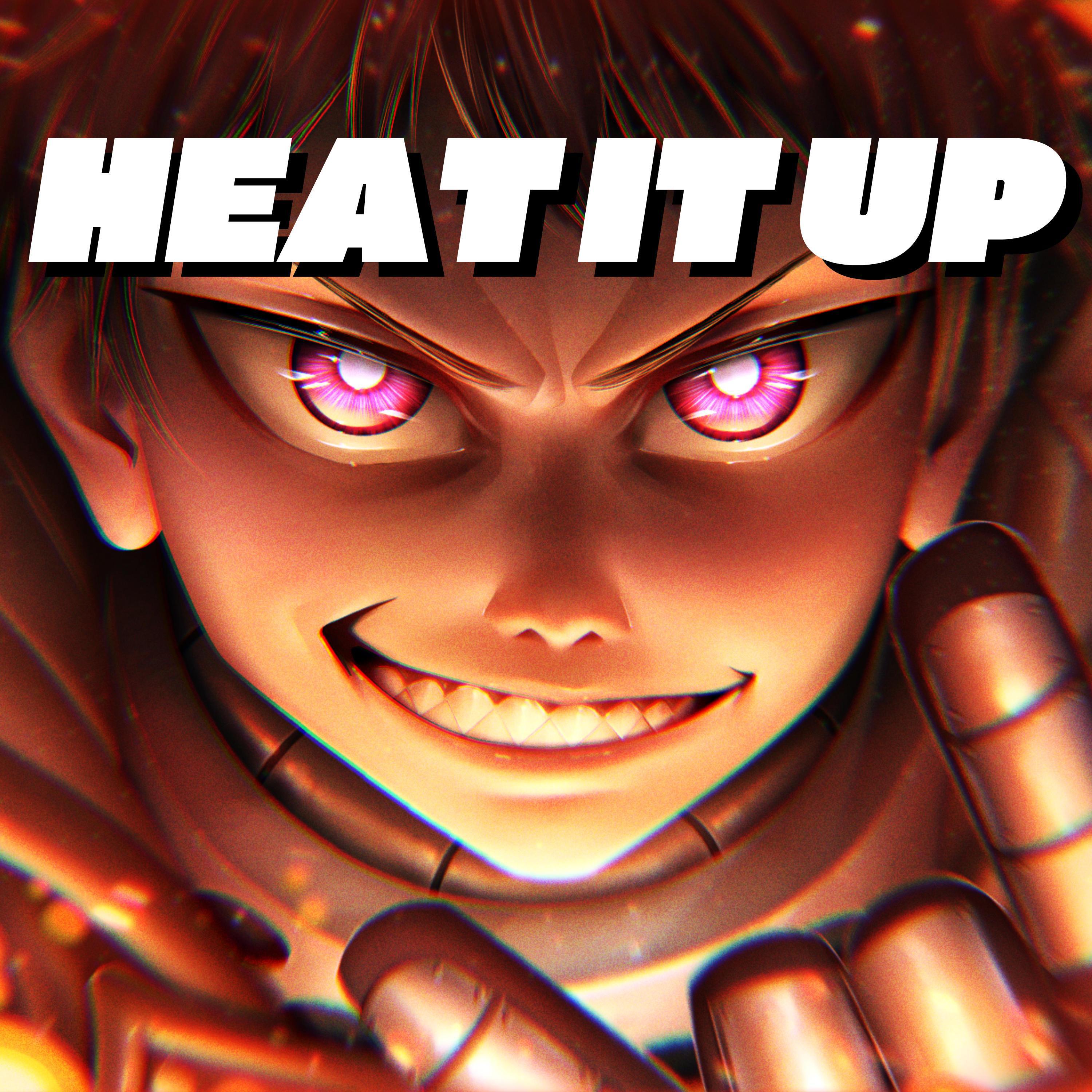 Релиз Heat It Up (Shinra)